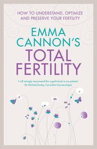 bokomslag Emma Cannon's Total Fertility