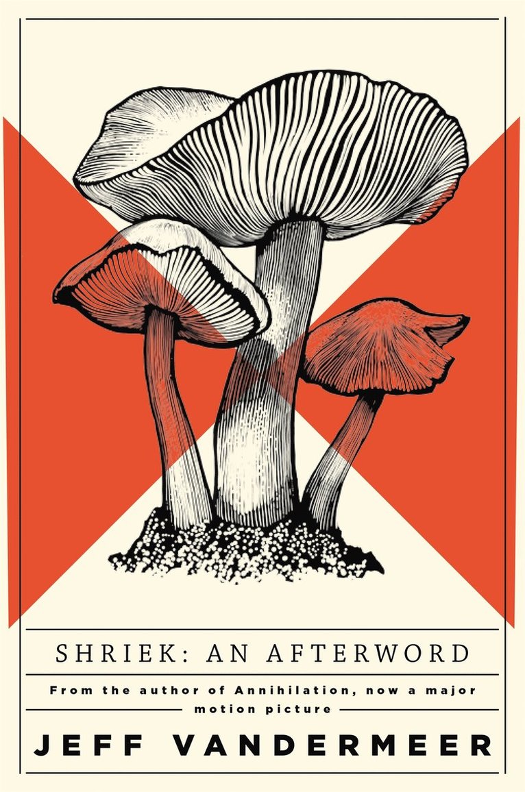 Jeff VanderMeer - Shriek, Häftad