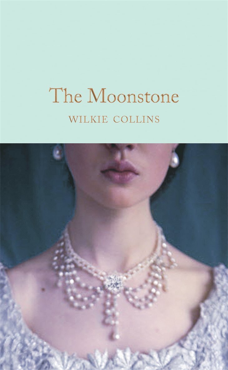 Wilkie Collins - Moonstone, Inbunden