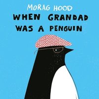 bokomslag When Grandad Was a Penguin