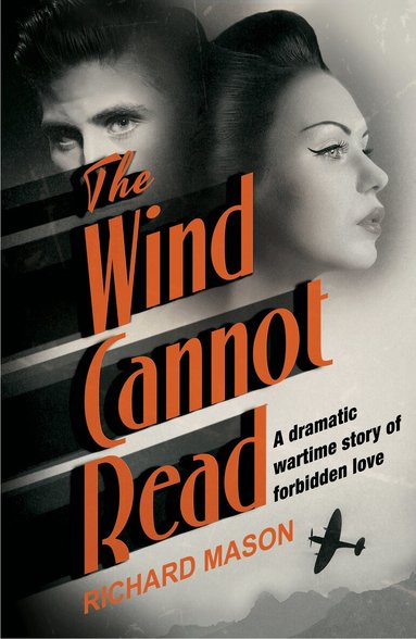 Richard Mason - Wind Cannot Read, Häftad