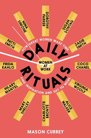 Mason Currey - Daily Rituals Women at Work, Häftad