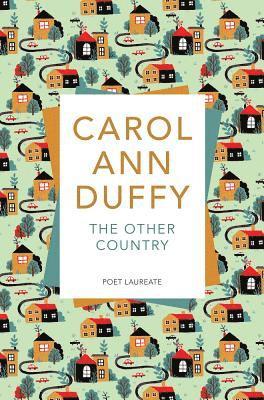 Carol Ann Duffy DBE, Carol Ann Duffy - Other Country, Häftad