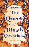 The Queen of Bloody Everything 1