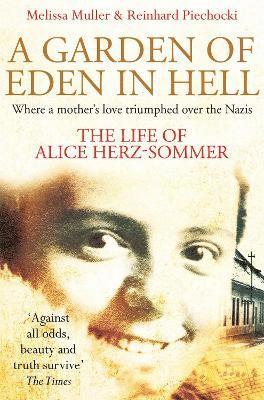 bokomslag Garden of Eden in Hell: The Life of Alice Herz-Sommer