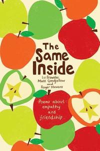 bokomslag The Same Inside: Poems about Empathy and Friendship