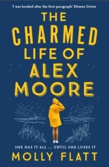 The Charmed Life of Alex Moore 1