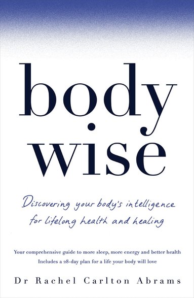 Rachel Carlton Abrams - BodyWise, Häftad