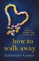 How To Walk Away 1