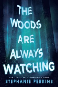 bokomslag The Woods are Always Watching