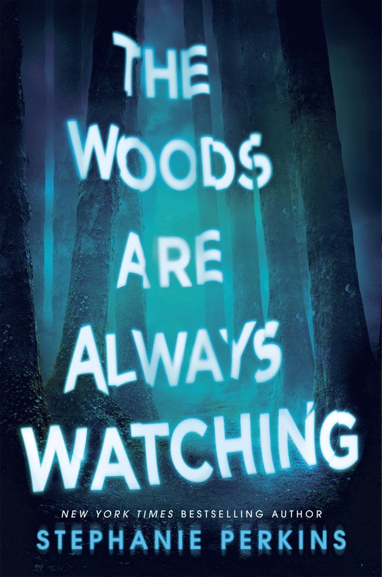 Stephanie Perkins - Woods are Always Watching, Häftad