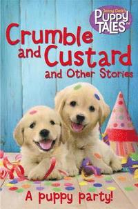 bokomslag Crumble and Custard and Other Puppy Tales