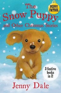 bokomslag The Snow Puppy and other Christmas stories