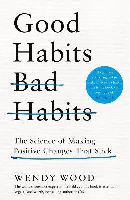 Good Habits, Bad Habits 1