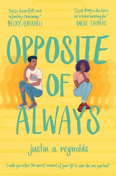 Justin Reynolds - Opposite of Always, Häftad