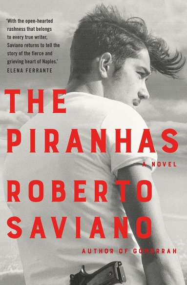 Roberto Saviano - Piranhas, Häftad