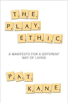 The Play Ethic 1