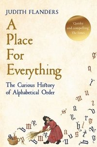 bokomslag A Place For Everything: The Curious History of Alphabetical Order