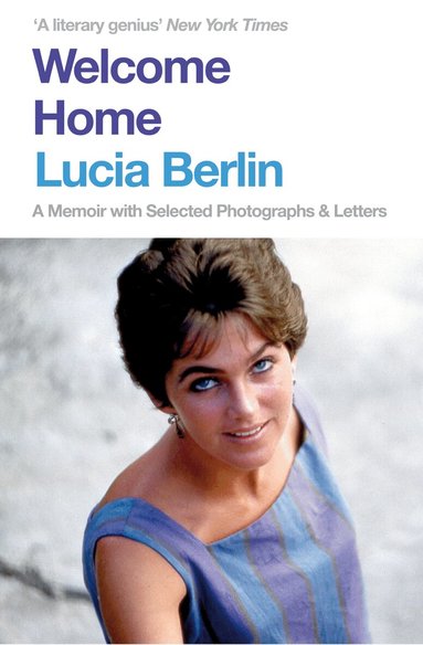 Lucia Berlin - Welcome Home, Häftad