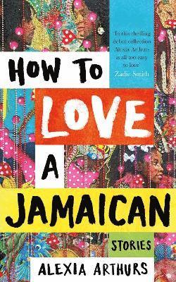 How to Love a Jamaican 1