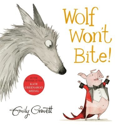 Emily Gravett - Wolf Won't Bite!, Häftad