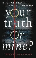 Your Truth Or Mine? 1