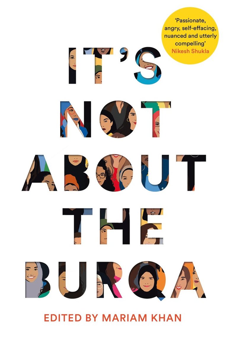 It's Not About the Burqa 1