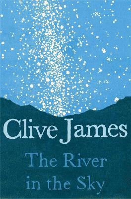 Clive James - River in the Sky, Häftad