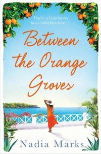 bokomslag Between the Orange Groves