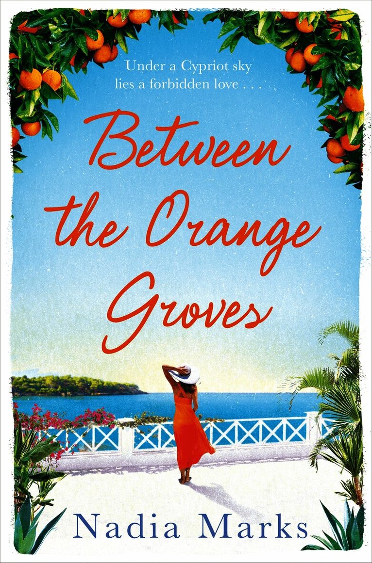Nadia Marks - Between the Orange Groves, Häftad