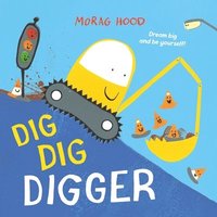 bokomslag Dig, Dig, Digger