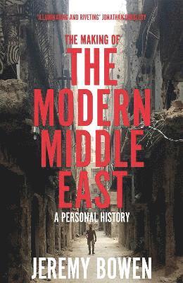 bokomslag The Making of the Modern Middle East
