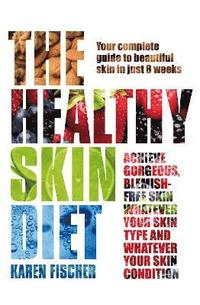 bokomslag The Healthy Skin Diet