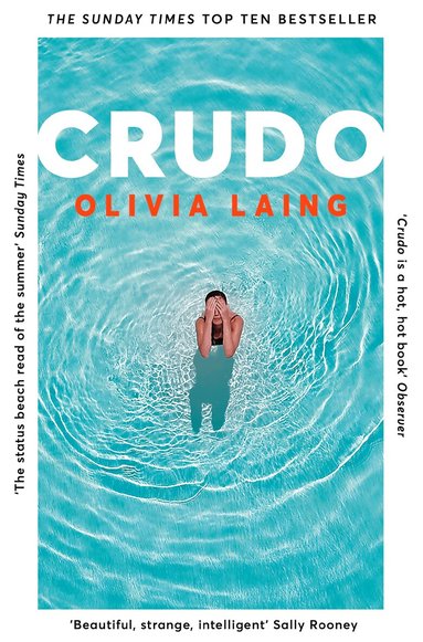 Olivia Laing - Crudo, Häftad