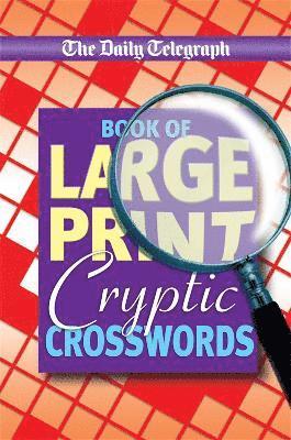 bokomslag Daily Telegraph Book of Large Print Cryptic Crosswords