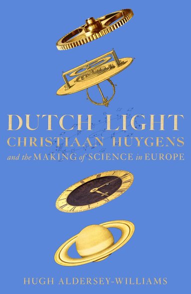 Hugh Aldersey-Williams - Dutch Light, Häftad