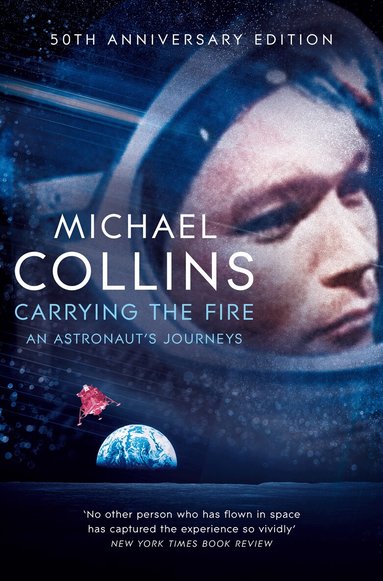 Michael Collins - Carrying the Fire, Häftad