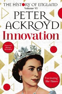 bokomslag Innovation: The History of England Volume VI