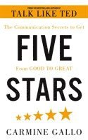 bokomslag Five Stars: The Communication Secrets to Get From Good to Great