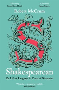 bokomslag Shakespearean: On Life & Language in Times of Disruption