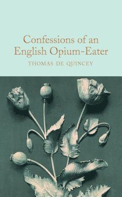 bokomslag Confessions of an English Opium-Eater