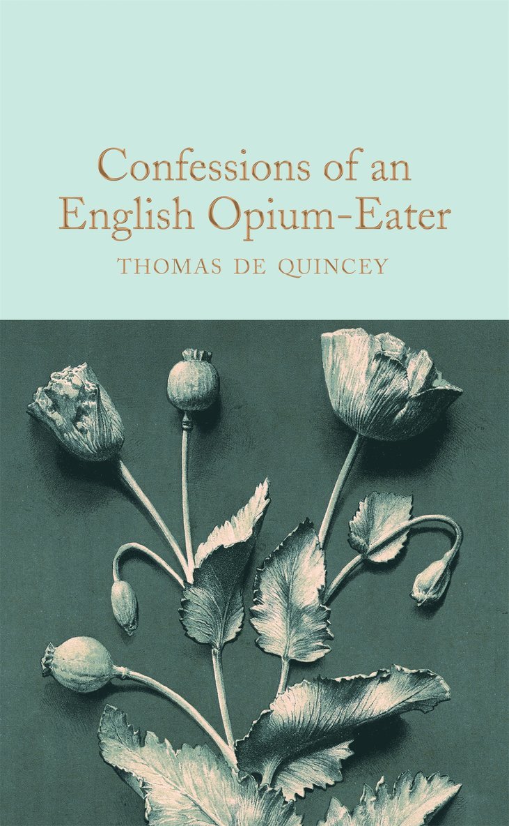 Confessions of an English Opium-Eater 1