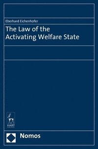 bokomslag The Law of the Activating Welfare State