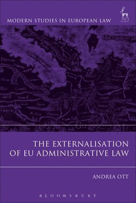 The Externalisation of Eu Administrative Law 1
