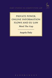 bokomslag Private Power, Online Information Flows and EU Law