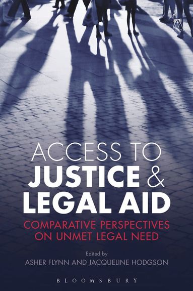 Asher Flynn, Jacqueline Hodgson - Access to Justice and Legal Aid, Inbunden
