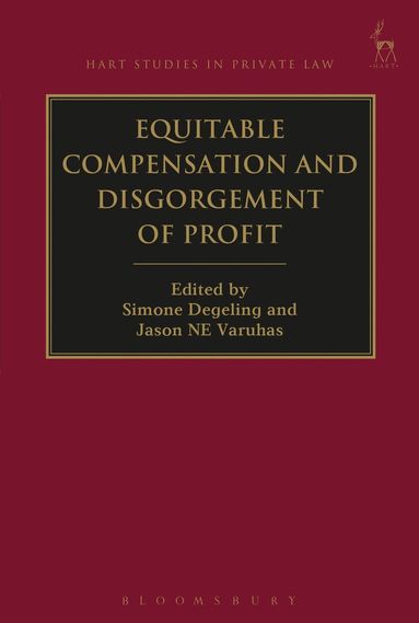 Simone Degeling, Jason NE Varuhas - Equitable Compensation and Disgorgement of Profit, Inbunden