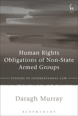 Human Rights Obligations of Non-State Armed Groups 1