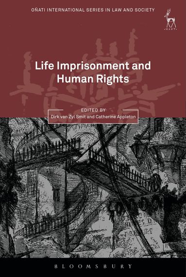 Dirk van Zyl Smit, Catherine Appleton - Life Imprisonment and Human Rights, Inbunden
