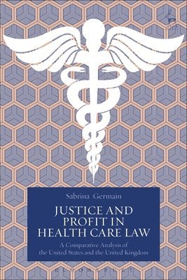 bokomslag Justice and Profit in Health Care Law